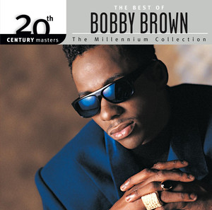 20th Century Masters: The Millennium Collection: The Best of Bobby Brown album