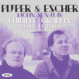 Pijper & Escher: Violin Sonatas etc. Albumcover