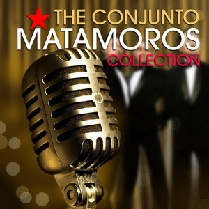 The Conjunto Matamoros Collection Albumcover