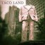 Taco Land