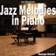 Jazz Melodies in Piano (Jazz Standards) Albumcover
