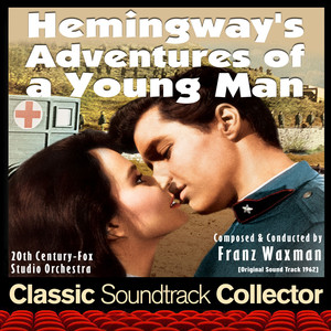 Hemingway's Adventures of a Young Man (Original Soundtrack) [1962] album