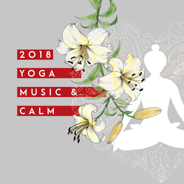2018 Yoga Music & Calm