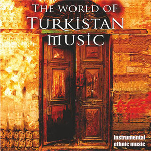 The World Of Turkistan Music Albumcover
