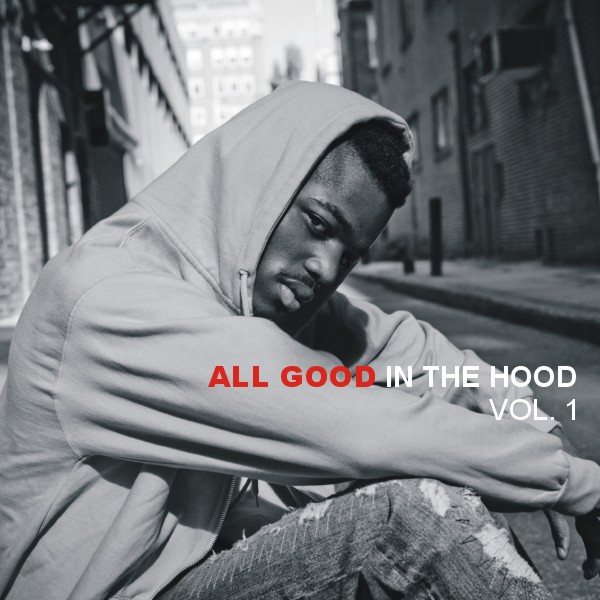 All Good In The Hood - Vol. 1 cover