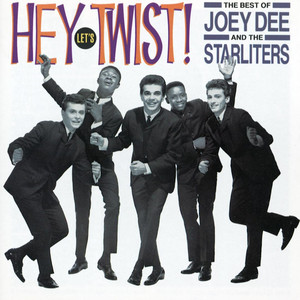 Hey Let's Twist! The Best Of Joey Dee & The Starliters cover