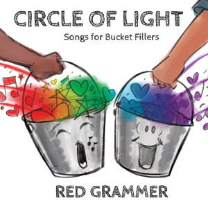 Circle of Light: Songs for Bucket Fillers cover