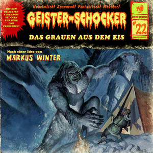Folge 22: Das Grauen aus dem Eis Audiobook