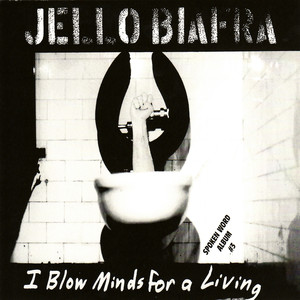 I Blow Minds for a Living album