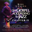 The Gospel According To Jazz Chapter IV cover