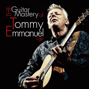 The Guitar Mastery of Tommy Emmanuel album