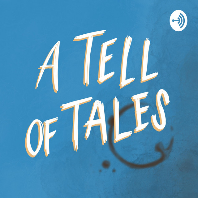A Tell of Tales | Podcast on Spotify