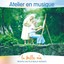 La Belle Vie: Atelier en Musique Albumcover