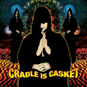 Cradle is Casket
