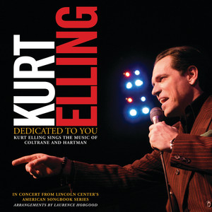 Dedicated To You: Kurt Elling Sings The Music Of Coltrane And Hartman (Live) cover