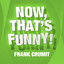 Now That's Funny cover