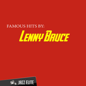 Famous Hits By Lenny Bruce cover