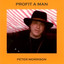 Profit A Man Albumcover