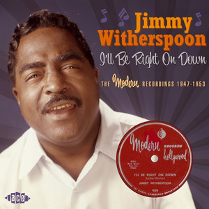 I'll Be Right On Down: The Modern Recordings 1947-1953 album