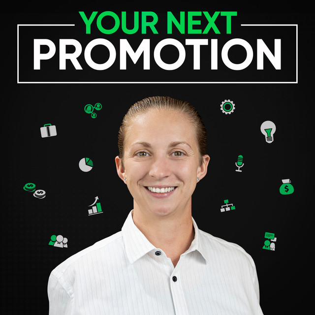Your Next Promotion | Podcast on Spotify