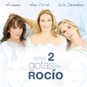 Como 2 Gotas De Rocío cover