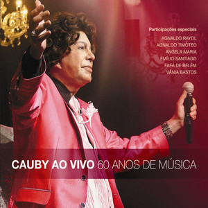 Cauby Ao Vivo - 60 Anos de Música cover