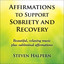 Affirmations to Support Sobriety and Recovery cover