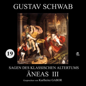 Äneas III (Sagen des klassischen Altertums 19) Audiobook
