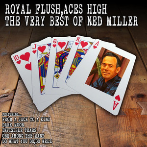 Royal Flush, Aces High: The Very Best of Ned Miller album