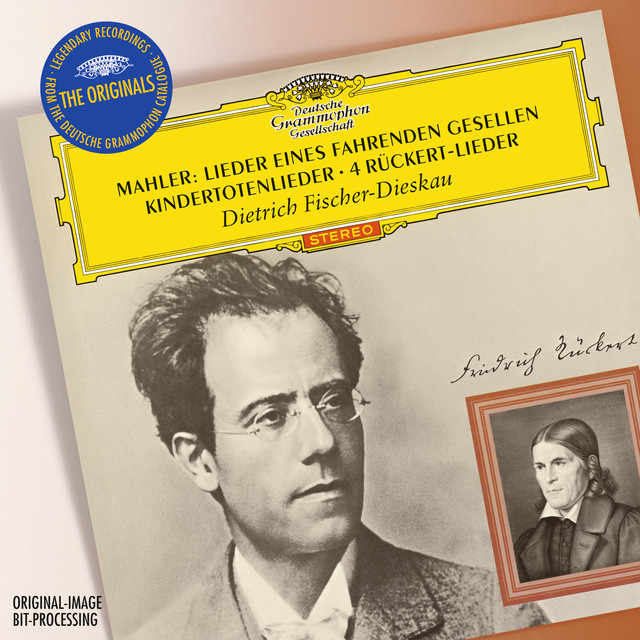 Mahler: Lieder eines fahrenden Gesellen; Kindertotenlieder; 4 Rückert-Lieder
