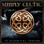 Simply Celtic - 14 Essential St Patrick's Day Tracks cover