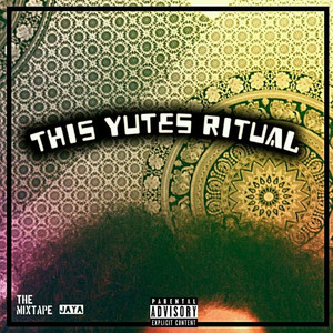 This Yutes Ritual The Mixtape album