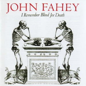 I Remember Blind Joe Death album