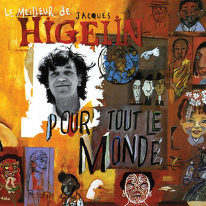Higelin Pour Tout Le Monde album