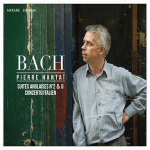 J. S. Bach: Suites Anglaises No. 2 & 6 - Concerto Italien album