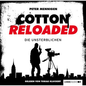 Cotton Reloaded, Folge 23: Die Unsterblichen