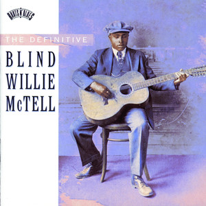 The Definitive Blind Willie McTell album