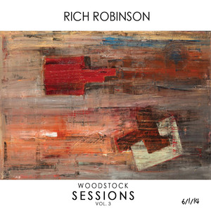 Rich Robinson Woodstock Sessions Vol. 3 album
