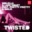 Twisted (feat. Pretty Pretty, Malik) cover