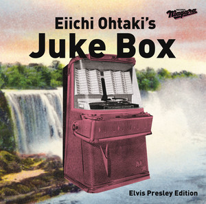 Eiichi Ohtaki's Juke Box - Elvis Presley Edition album