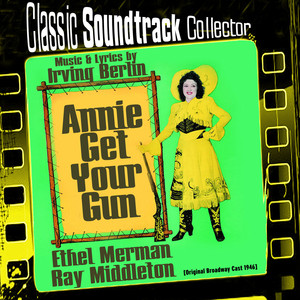 Annie Get Your Gun (Original Broadway Cast 1946) album