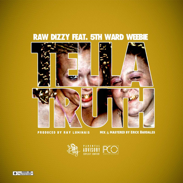 Tella Truth (feat. 5th Ward Weebie)
