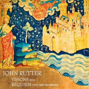 John Rutter: Visions & Requiem album