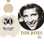 50 Reasons To Love: Tom Jones cover