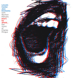 Don't Be Afraid...The Music of Charles Mingus album