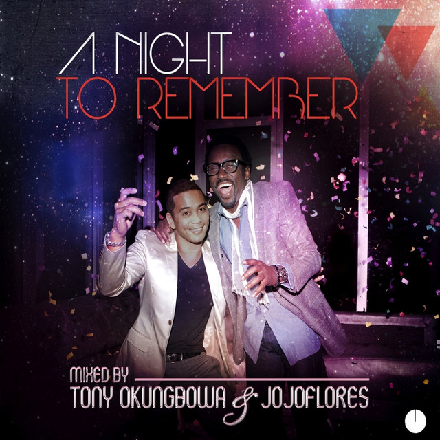 A Night To Remember (mixed By Tony Okungbowa & Jojoflores) cover