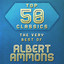 Top 50 Classics - The Very Best of Albert Ammons cover