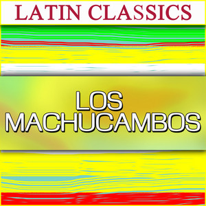 Latin Classics - Los Machucambos album