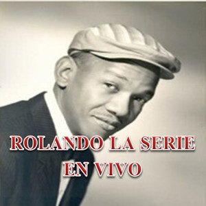 Rolando la Serie en Vivo album