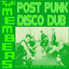 Post Punk Disco Dub cover